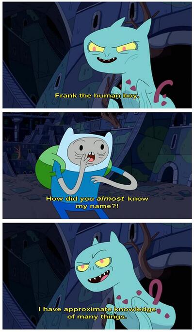 How did you almost know my name!?